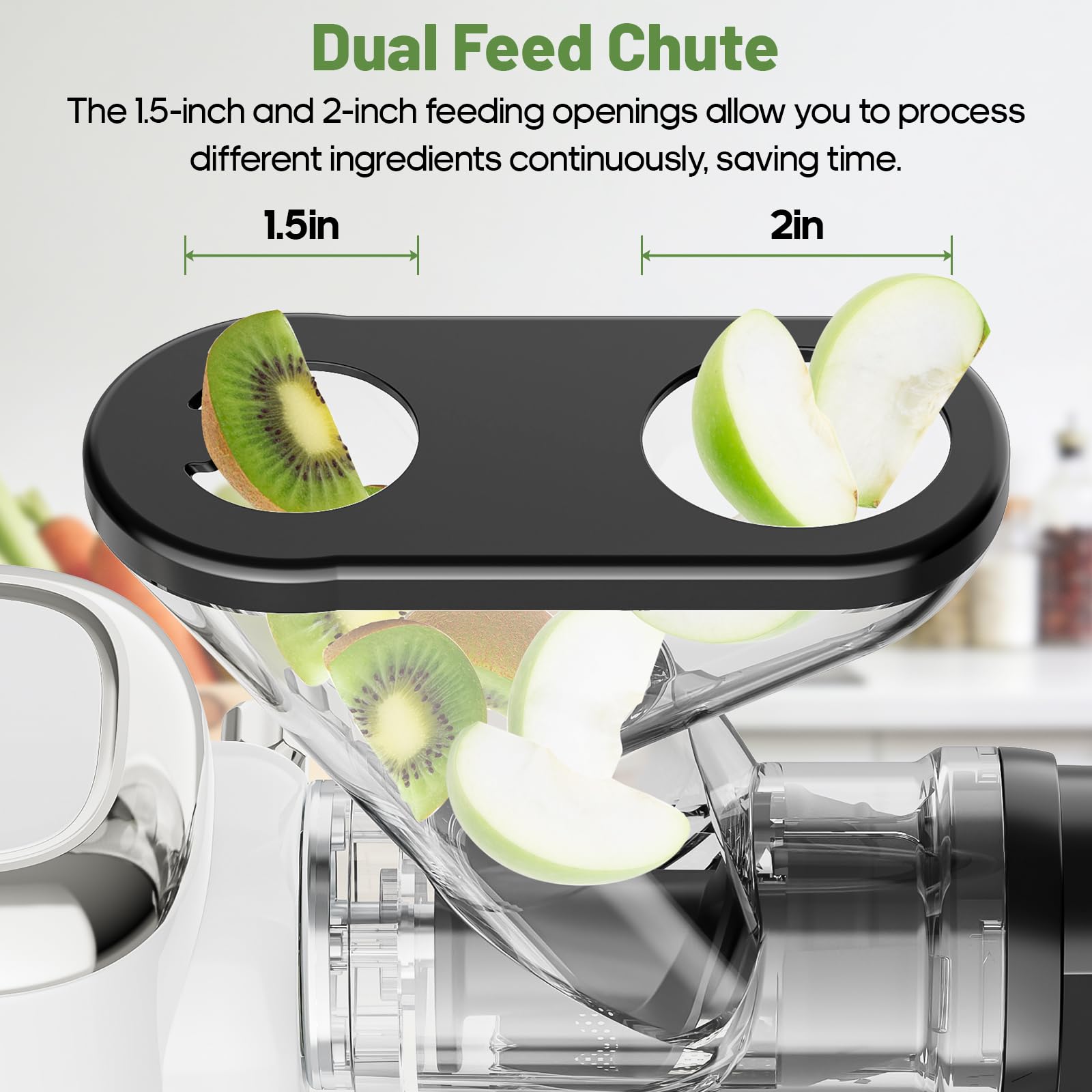 Dual feed chute diagram with 1.5-inch and 2-inch openings for kiwi and apple pieces